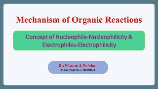 Concept of NucleophileNucleophilicity amp ElectrophilesElectrophilicity Part 2 [upl. by Eilojne42]