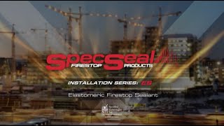 ES Elastomeric Firestop Sealant Installation [upl. by Acassej471]