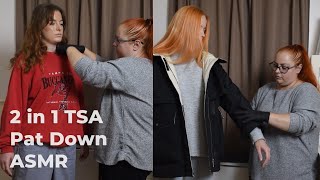 ASMR  TSA Pat Down  2 in 1  Airport pat down  Real person asmr  Unintentional [upl. by Aikas]