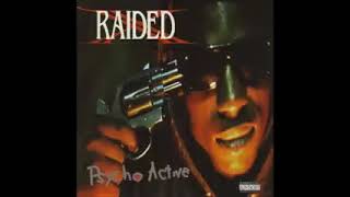 XRaided Psycho Active Full Album [upl. by Nnylassej673]