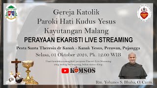 Misa Streaming  Pesta Santa Theresia dr Kanak  Kanak Yesus  Selasa 01 Oktober 2024 Pk 1200 [upl. by Viquelia]