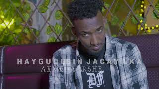 AXMED AARSHE  HAYGU QUBIN JACAYLKA OFFICIAL VIDEO 2024 [upl. by Giule]