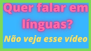 AS LÃNGUAS FALADAS EM ATOS 2 LÃNGUAS DE HOMENS OU DE ANJOS [upl. by Corwin775]