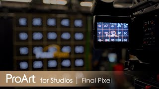 ProArt for Studios ft Final Pixel  Global Virtual Production Studio [upl. by Aicissej]