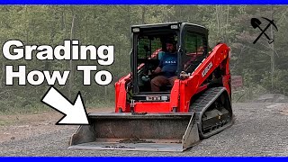 Skid Steer Grading Explained in 4 Minutes [upl. by Suinuj]