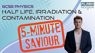 5Minute GCSE Physics Radioactivity  HalfLife amp Contamination and Irradiation [upl. by Vitoria]