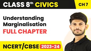 Understanding Marginalisation Full Chapter Class 8 Civics  CBSE Class 8 Civics Chapter 7 [upl. by Nwahsuq991]