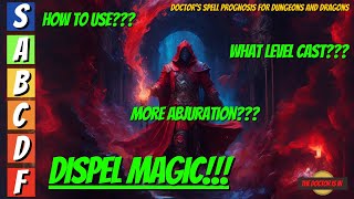 DISPEL MAGIC Lets Talk About How To Use and How To Maximize Ability Synergies For Dungeons and Drago [upl. by Middlesworth]