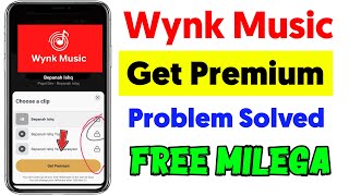 Wynk Music Go Premium Problem Solved  Wynk Music App Get Premium Problem 2024 [upl. by Noemad]