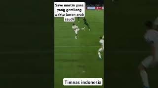 Save gemilang Martin paes waktu lawan Arab saudi [upl. by Anyak182]