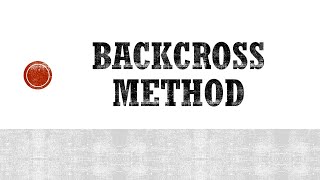 Backcross Method  Breeding Methods  Self Pollinated Crops [upl. by Ahsiekyt]