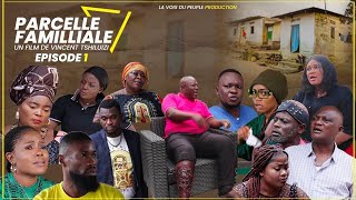 PARCELLE FAMILIALE EPISODE 1 THEATRE CONGOLAIS [upl. by Katsuyama547]