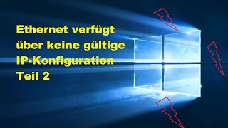 Windows 10  Windows 11 Problembehandlung Ethernet verfügt über keine gültige IPKonfiguration T2 [upl. by Leiser29]