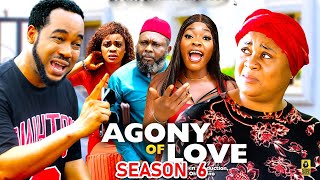 AGONY OF LOVE SEASON 6 New Movie Uju Okoli amp Nonso Diobi 2024 Latest Nigerian Nollywood Movie [upl. by Emmye]