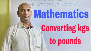 mathematics  Easy method of Converting kgs into pounds [upl. by Orelie389]