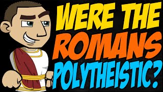 Were the Romans Polytheistic [upl. by Akinor]