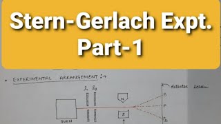 Stern Gerlach Expt Part1 Quantum Mechanics Lecture9  4th Semester [upl. by Topping350]