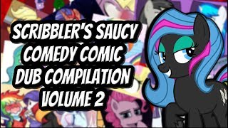 Scribblers Saucy Comedy Comic Dub Compilation Volume 2 MLP Comic Dubs [upl. by Wareing]