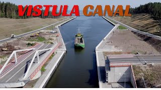 BASIC OVERVIEW OF VISTULA CANAL  TOUR TECH MARVELS [upl. by Nnaes599]