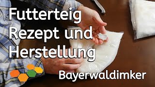 Futterteig Rezept und Herstellung  Bayerwaldimker 🌲🐝  Imker  Bienen [upl. by Kunin]