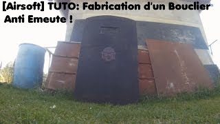 Airsoft TUTO  Fabrication dun Bouclier Anti Emeute [upl. by Gisele906]