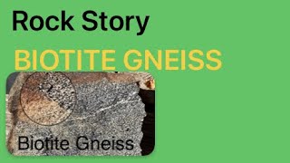 Biotite GNEISS [upl. by Ahtiuqal497]