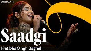 Saadgi  Pratibha Singh Baghel  Sufiscore  Symphony of Love  Live Music Concert [upl. by Wane]