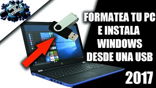 Como formatear mi PC desde una Memoria USB Bien explicado Muy fácil [upl. by Hartmunn]