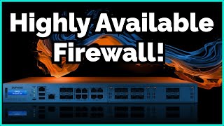 I Use 2 Firewalls Should You How To Configure High Availability  Automatic Failover [upl. by Olds]