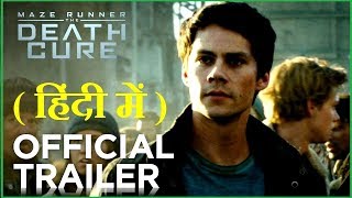 Maze Runner  The Death Cure  Official Trailer In HINDI [upl. by Aram]