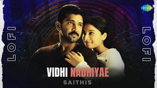 Vidhi Nadhiyae  Lofi  Thadam  Arun Raj  Revanth  Saithis [upl. by Lerrej]