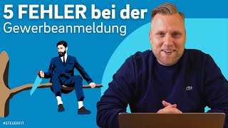 GEWERBE ANMELDEN 5 FEHLER bei deiner Gewerbeanmeldung [upl. by Anisirhc]