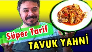 TAVUK YAHNİ TARİFİ Mükemmel Lezzet SamimiMutfak [upl. by Demetri]