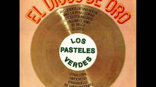 Los Pasteles VerdesEl Disco de oro 1987 DISCO COMPLETO [upl. by Doi]