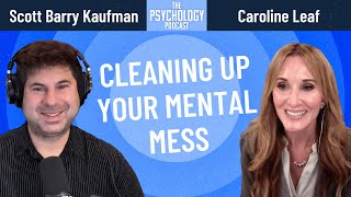 Cleaning Up Your Mental Mess  Caroline Leaf [upl. by Enayr480]