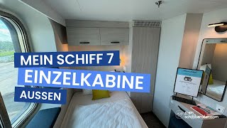 Mein Schiff 7  Einzelkabine Außen [upl. by Schlessel]