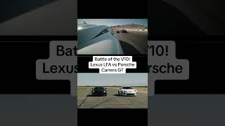 Heavenly V10s Lexus LFA vs Porsche Carrera GT [upl. by Hannahc]