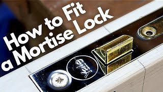 How to Install a Mortise Lock [upl. by Etteb896]