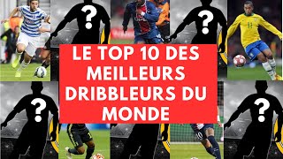 LE TOP 10 DES MEILLEURS DRIBBLEURS DU MONDE [upl. by Ryter]