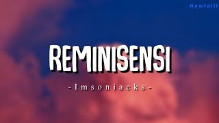 Insomniacks  Reminisensi Lyric Video [upl. by Ativ314]