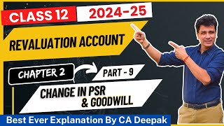 Revaluation Account  Change in PSR  Class 12  Accounts  Chapter 2  Part 9 [upl. by Caresa]