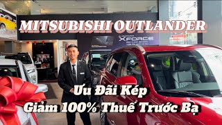 MITSUBISHI OUTLANDER Ưu Đãi Kép 100 Thuế Trước Bạ 72024 HIỀN XE TỐT 0364402302 [upl. by Homans311]