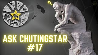 Ask ChutingStar 17 [upl. by Annayek745]