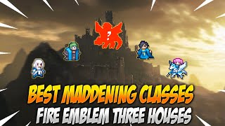 Best Endgame Classes for Maddening Difficulty  Tips amp Tricks for Fire Emblem Three Houses [upl. by Leamsi679]