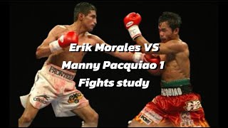 ERIK MORALES VS MANNYH PACQUIAO 1 FIGHT STUDY PT1 [upl. by Fleisig]