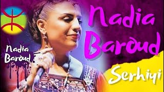 Nadia Baroud 2023♦ Serhiyi ♦ Mix Spécial Fête Kabyle Ambiance Non Stop 2022 ♦ [upl. by Nnalorac]