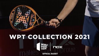 Spot NOX World Padel Tour 2021 Official Racket Collection [upl. by Naimerej135]