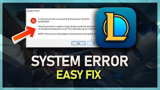 How To Fix “System Error Crash Dump” in League of Legends [upl. by Nelubez]