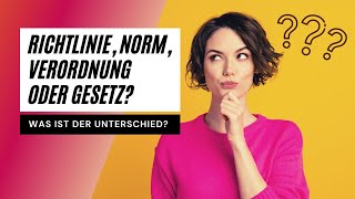 Richtlinie Norm Verordnung oder Gesetz  Was ist der Unterschied  Frag die Optimeister [upl. by O'Brien]