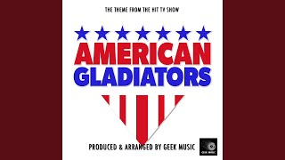 American Gladiators Main Theme From quotAmerican Gladiatorsquot [upl. by Atsyrt]